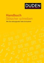Handbuch Stilsicher schreiben Cover des Buches Handbuch Stilsicher schreiben (ISBN: 9783411740796)