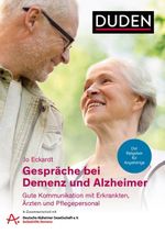 Gespräche bei Demenz und Alzheimer Cover des Buches Gespräche bei Demenz und Alzheimer (ISBN: 9783411756469)
