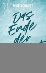 Das Ende der Eiszeit Cover des Buches Das Ende der Eiszeit (ISBN: 9783417000658)