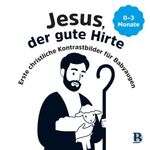 Jesus, der gute Hirte Cover des Buches Jesus, der gute Hirte (ISBN: 9783417010657)