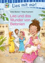 Lea und das Wunder von Betanien Cover des Buches Lea und das Wunder von Betanien (ISBN: 9783417010664)