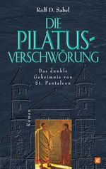 Die Pilatus-Verschwörung Cover des Buches Die Pilatus-Verschwörung (ISBN: 9783417210101)