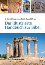 Das illustrierte Handbuch zur Bibel Cover des Buches Das illustrierte Handbuch zur Bibel (ISBN: 9783417265668)