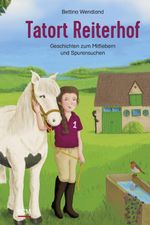 Tatort Reiterhof Cover des Buches Tatort Reiterhof (ISBN: 9783417288919)