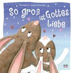 So groß ist Gottes Liebe Cover des Buches So groß ist Gottes Liebe (ISBN: 9783417289817)