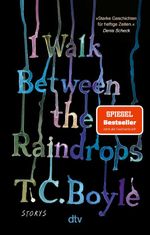 I Walk Between the Raindrops Cover des Buches I Walk Between the Raindrops (ISBN: 9783423149495)