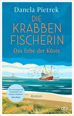 Die Krabbenfischerin – Das Erbe der Küste Cover des Buches Die Krabbenfischerin – Das Erbe der Küste (ISBN: 9783423221641)