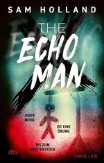 The Echo Man Cover des Buches The Echo Man (ISBN: 9783423222013)