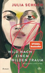 Wild nach einem wilden Traum Cover des Buches Wild nach einem wilden Traum (ISBN: 9783423284257)