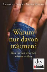 Warum nur davon träumen? Cover des Buches Warum nur davon träumen? (ISBN: 9783423421911)
