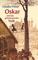 Oskar und das geheimnisvolle Volk Cover des Buches Oskar und das geheimnisvolle Volk (ISBN: 9783423715966)