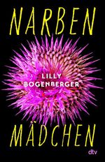 Narbenmädchen Cover des Buches Narbenmädchen (ISBN: 9783423741354)