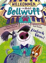 Willkommen im Hotel Bellwuff – Einfach Wau! Cover des Buches Willkommen im Hotel Bellwuff – Einfach Wau! (ISBN: 9783423766166)