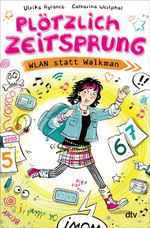 Plötzlich Zeitsprung Cover des Buches Plötzlich Zeitsprung (ISBN: 9783423766548)