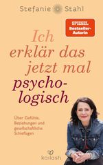 Ich erklär das jetzt mal psychologisch Cover des Buches Ich erklär das jetzt mal psychologisch (ISBN: 9783424632996)