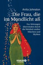 Die Frau, die im Mondlicht aß Cover des Buches Die Frau, die im Mondlicht aß (ISBN: 9783426424872)