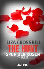 The Hunt - Spur der Rosen Cover des Buches The Hunt - Spur der Rosen (ISBN: 9783426432372)