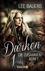 Darken 1 Cover des Buches Darken 1 (ISBN: 9783426433386)