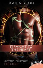 Straight to the heart Cover des Buches Straight to the heart (ISBN: 9783426433829)