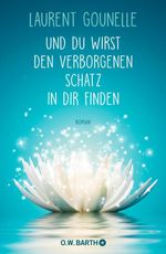 Und du wirst den verborgenen Schatz in dir finden Cover des Buches Und du wirst den verborgenen Schatz in dir finden (ISBN: 9783426877883)