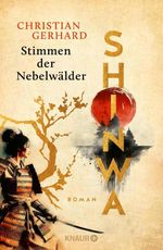 Shinwa. Stimmen der Nebelwälder Cover des Buches Shinwa. Stimmen der Nebelwälder (ISBN: 9783426562086)