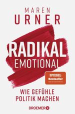 Radikal emotional Cover des Buches Radikal emotional (ISBN: 9783426570050)
