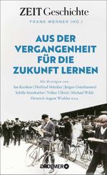 Aus der Vergangenheit für die Zukunft lernen Cover des Buches Aus der Vergangenheit für die Zukunft lernen (ISBN: 9783426574485)