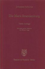 Die Mark Brandenburg. Cover des Buches Die Mark Brandenburg. (ISBN: 9783428134809)