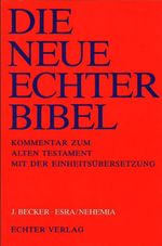 Die Neue Echter-Bibel. Kommentar / Kommentar zum Alten Testament mit Einheitsübersetzung / Esra /Nehemia: LFG 25 Cover des Buches Die Neue Echter-Bibel. Kommentar / Kommentar zum Alten Testament mit Einheitsübersetzung / Esra /Nehemia: LFG 25 (ISBN: 9783429012823)