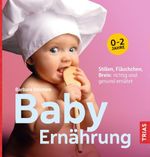 Baby-Ernährung Cover des Buches Baby-Ernährung (ISBN: 9783432104140)