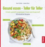 Gesund essen - Teller für Teller Cover des Buches Gesund essen - Teller für Teller (ISBN: 9783432113616)