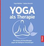 Yoga als Therapie Cover des Buches Yoga als Therapie (ISBN: 9783432113760)