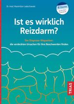 Ist es wirklich Reizdarm? Cover des Buches Ist es wirklich Reizdarm? (ISBN: 9783432115351)