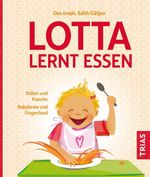 Lotta lernt essen Cover des Buches Lotta lernt essen (ISBN: 9783432115979)
