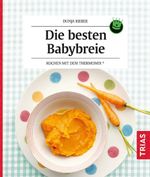Die besten Babybreie Cover des Buches Die besten Babybreie (ISBN: 9783432116624)