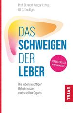 Das Schweigen der Leber Cover des Buches Das Schweigen der Leber (ISBN: 9783432117218)