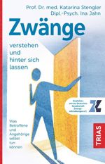 Zwänge verstehen und hinter sich lassen Cover des Buches Zwänge verstehen und hinter sich lassen (ISBN: 9783432117768)