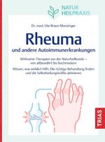 Naturheilpraxis: Rheuma und andere Autoimmunerkrankungen Cover des Buches Naturheilpraxis: Rheuma und andere Autoimmunerkrankungen (ISBN: 9783432119670)