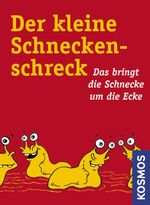 Der kleine Schneckenschreck! Cover des Buches Der kleine Schneckenschreck! (ISBN: 9783440135006)