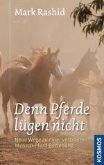 Denn Pferde lügen nicht Cover des Buches Denn Pferde lügen nicht (ISBN: 9783440138694)