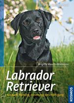 Labrador Retriever Cover des Buches Labrador Retriever (ISBN: 9783440138847)