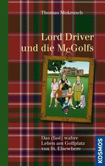 Lord Driver und die McGolfs Cover des Buches Lord Driver und die McGolfs (ISBN: 9783440139431)