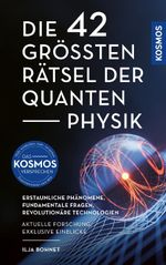 Die 42 größten Rätsel der Quantenphysik Cover des Buches Die 42 größten Rätsel der Quantenphysik (ISBN: 9783440183229)