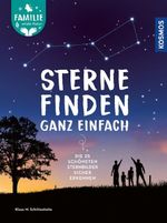 Sterne finden ganz einfach Cover des Buches Sterne finden ganz einfach (ISBN: 9783440183854)