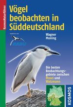 Vögel beobachten in Süddeutschland Cover des Buches Vögel beobachten in Süddeutschland (ISBN: 9783440510278)