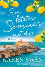 Ein letzter Sommer mit dir Cover des Buches Ein letzter Sommer mit dir (ISBN: 9783442496969)