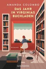 Das Jahr in Virginias Buchladen Cover des Buches Das Jahr in Virginias Buchladen (ISBN: 9783442497645)