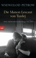 Die Manon Lescaut von Turdej Cover des Buches Die Manon Lescaut von Turdej (ISBN: 9783442748198)