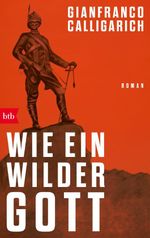 Wie ein wilder Gott Cover des Buches Wie ein wilder Gott (ISBN: 9783442775958)