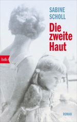 Die zweite Haut Cover des Buches Die zweite Haut (ISBN: 9783442776801)
